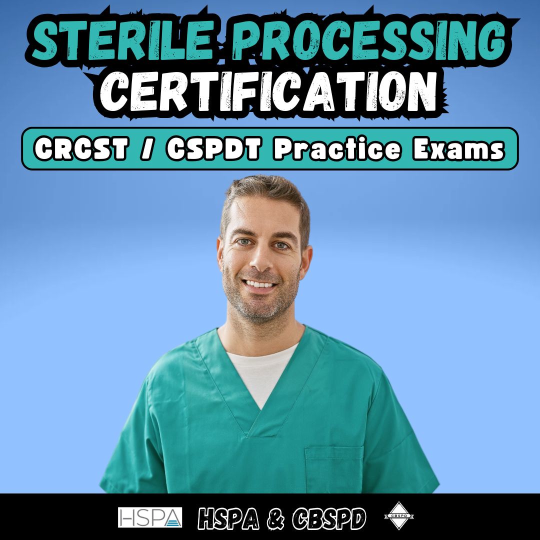 Sterile Processing Practice Exam The Sterile Guy LLC Sterile Processing Practice Exam The Sterile Guy LLC