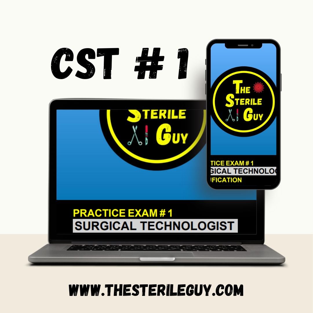 CST Exam # 1 - The Sterile Guy LLC