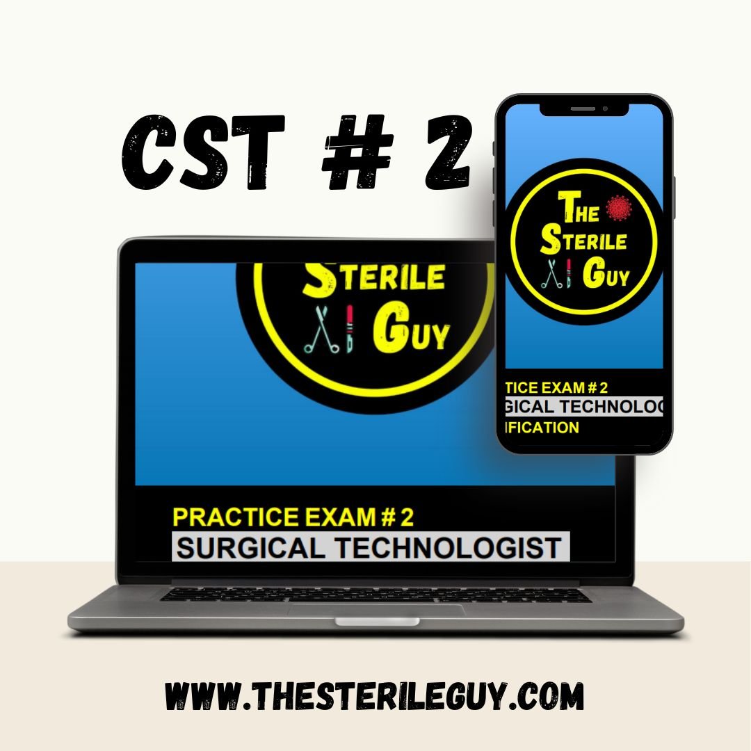 CST Exam # 2 - The Sterile Guy LLC
