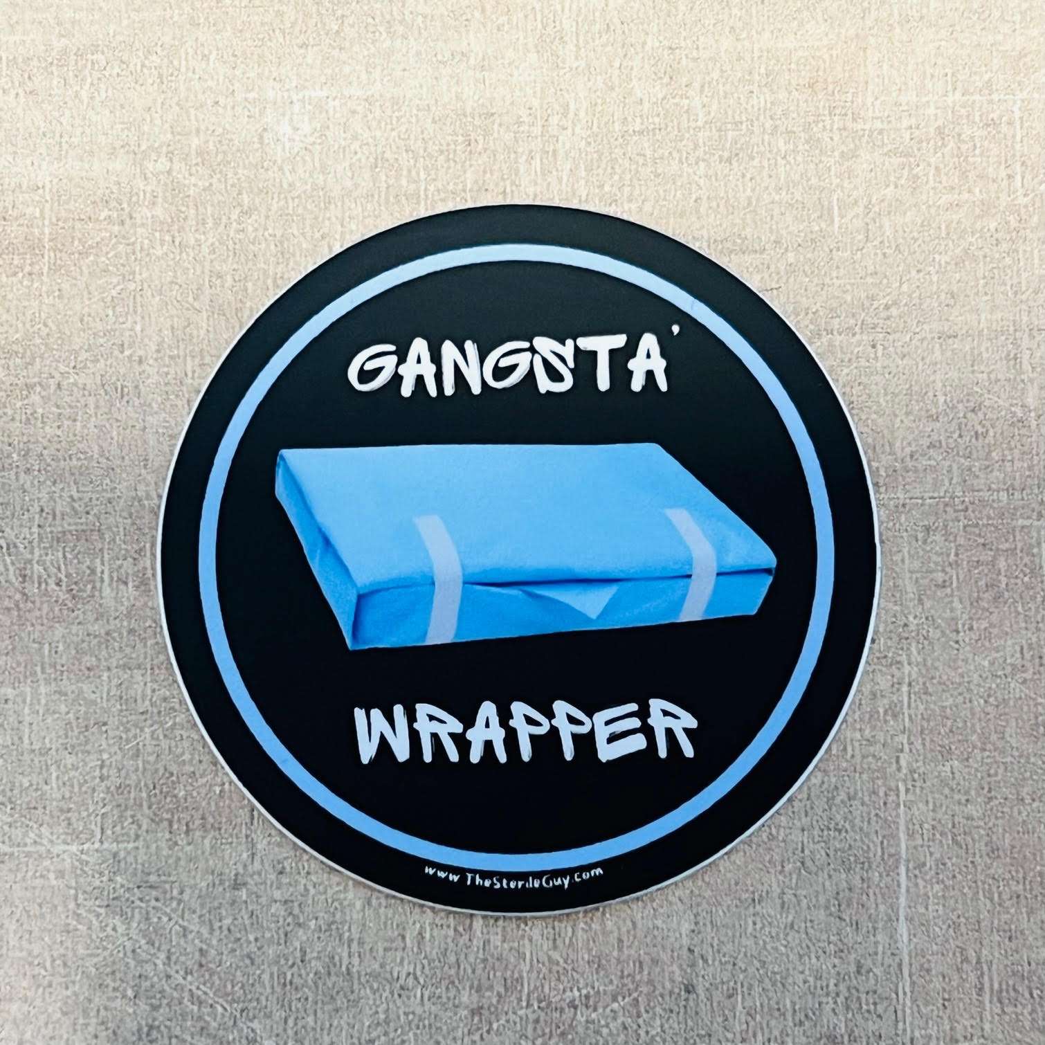 Gangsta Wrapper Sticker - The Sterile Guy LLC
