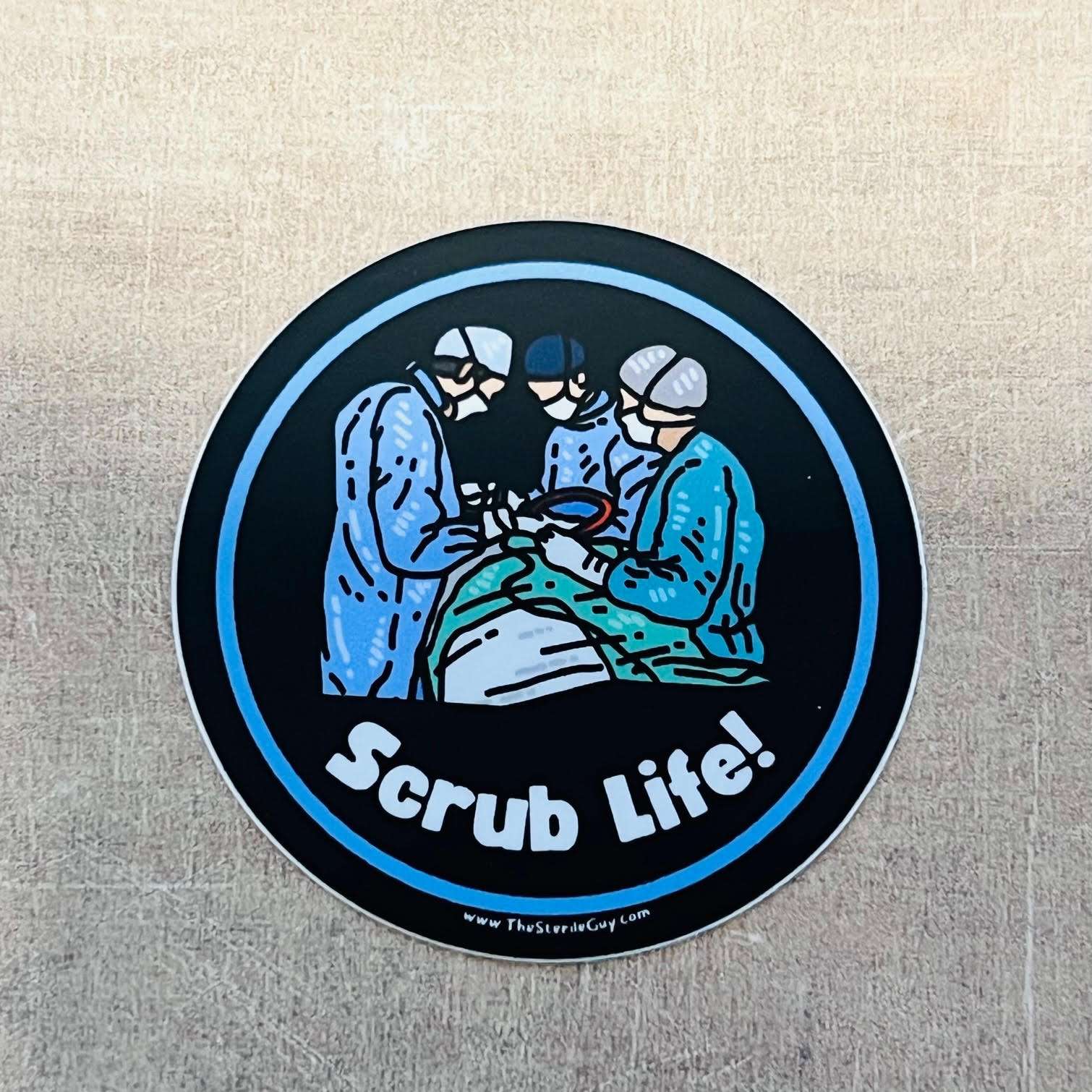 Scrub Life Sticker - The Sterile Guy LLC